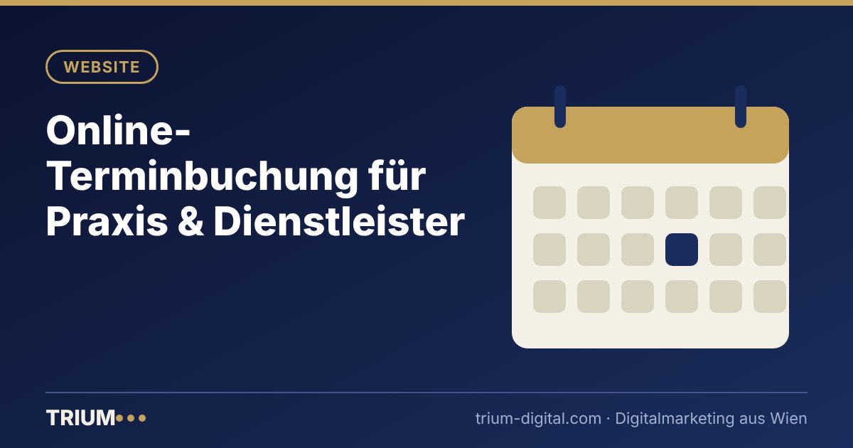 Titelbild: Online-Terminbuchung für Praxis & Dienstleister – TRIUM Marketing Agentur Wien