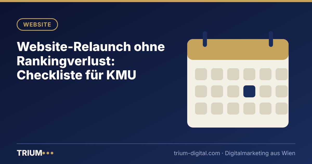 Titelbild: Website-Relaunch ohne Rankingverlust: Checkliste für KMU – TRIUM Marketing Agentur Wien